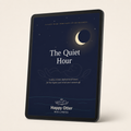 The Quiet Hour: A Sleep Guide E-Book